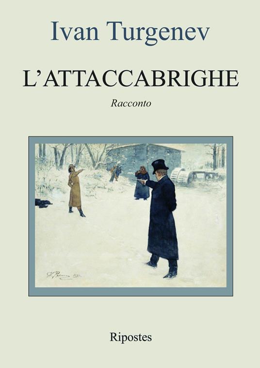 L' attaccabrighe - Ivan Turgenev - copertina