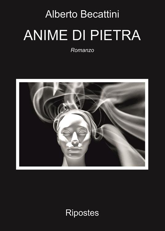 Anime di pietra - Alberto Becattini - copertina