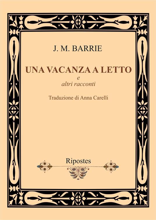 Una vacanza a letto e altri racconti - James Matthew Barrie - copertina