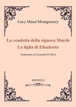 La vendetta della signora March-La figlia di Elizabeth