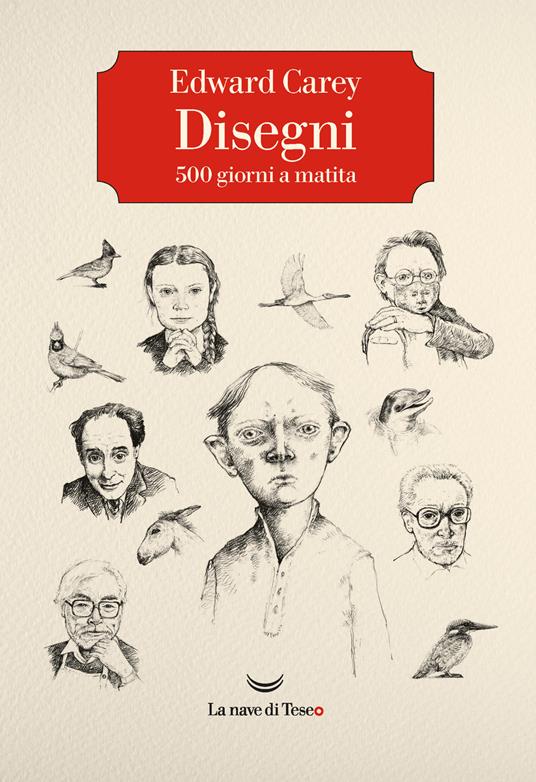 Disegni. 500 giorni a matita. Ediz. illustrata - Edward Carey - copertina