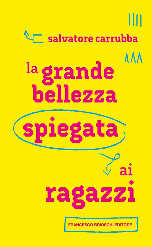 La grande bellezza spiegata ai ragazzi - Salvatore Carrubba - copertina