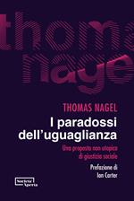 I paradossi dell'uguaglianza. Una proposta non utopica di giustizia sociale