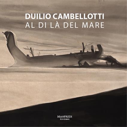 Duilio Cambellotti. Al di là del mare. Ediz. illustrata - copertina