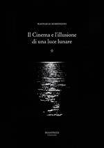 Il cinema e l'illusione di una luce lunare