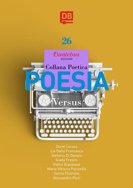 Versus. Collana poetica. Vol. 26 - Dorel Caruso,Lia Dalla Francesca,Stefania Di Donato,Giada Frosini - ebook