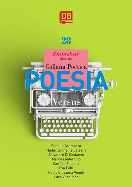 Versus. Collana poetica. Vol. 28 - Camilla Acampora,Nadia Carmelita Celestri,Salvatore Di Costanzo,Paola Giovanna Venuti - ebook