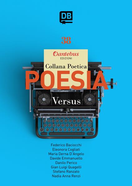 Versus. Collana poetica. Vol. 38 - Nadia Anna Renzi,Federico Baciocchi,Eleonora Cogliati,Derna D'Angelo Maria - ebook