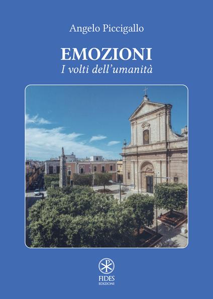 Emozioni. I volti dell'umanità - Angelo Piccigallo - copertina