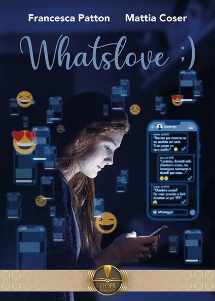 Whatslove ;) - Francesca Patton,Mattia Coser - copertina