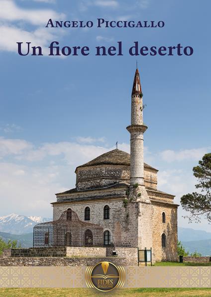 Un fiore nel deserto - Angelo Piccigallo - copertina