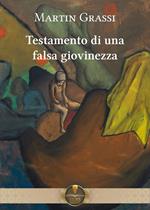 Testamento di una falsa giovinezza