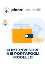 Come investire nei portafogli modello. Con DVD video