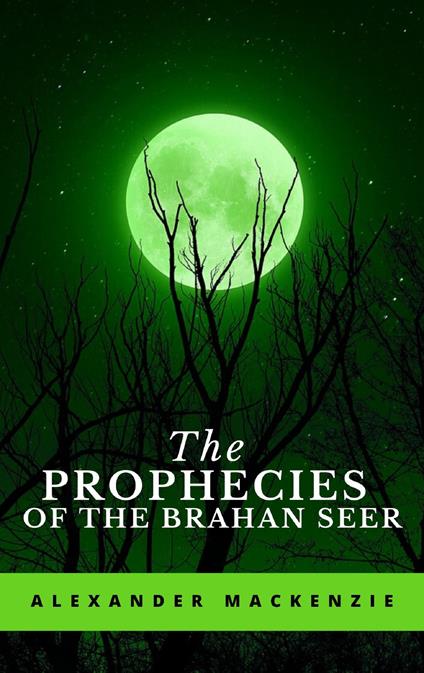 The Prophecies of the Brahan Seer