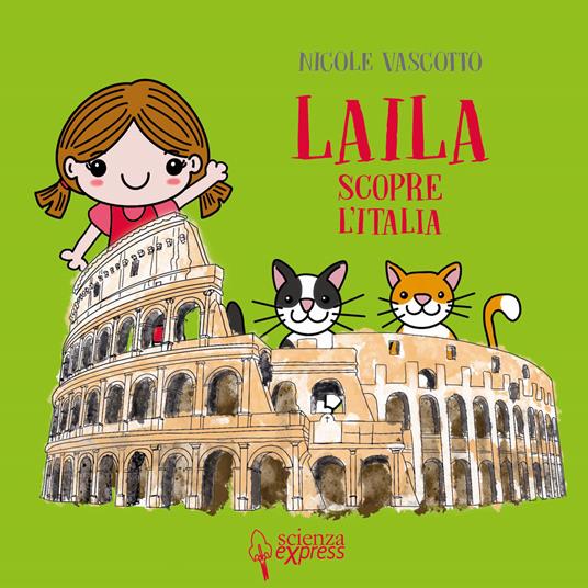 Laila scopre l’Italia - Nicole Vascotto - ebook