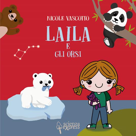 Laila e gli orsi - Nicole Vascotto - ebook