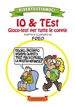 Io & test. Gioco-test per tutte le coppie