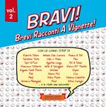 Bravi! Brevi Racconti A VIgnette!. Vol. 2