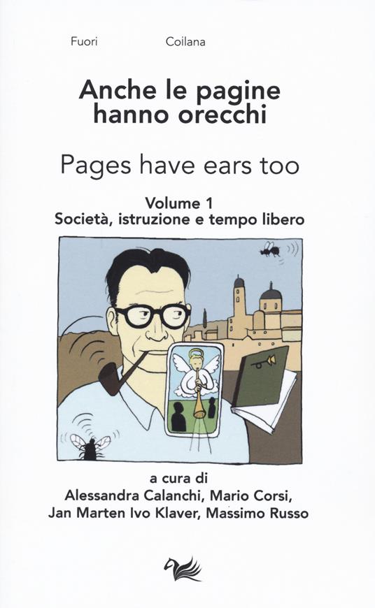 Anche le pagine hanno orecchie-Pages have ears too. Vol. 1: Società, istruzione e tempo libero. - copertina