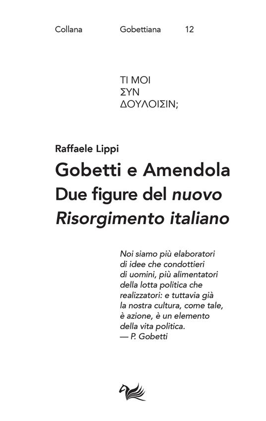 Gobetti e Amendola. Due figure del «nuovo Risorgimento italiano» - Raffaele Lippi - copertina