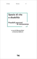 Spazio di vita e disabilità. Possibili percorsi di conoscenza