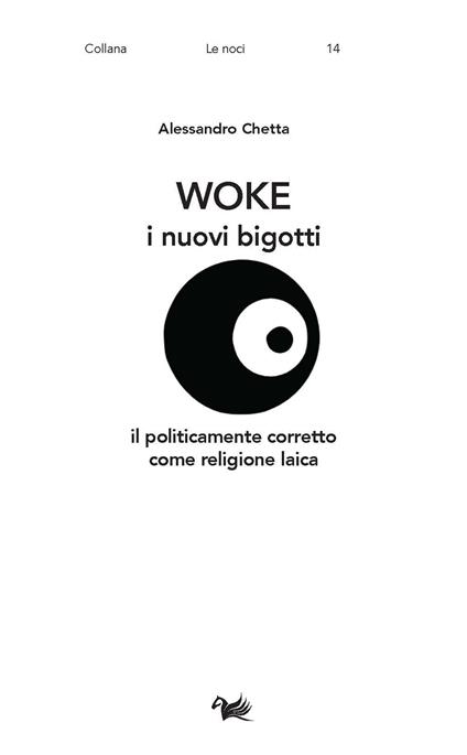 Woke. I nuovi bigotti. Il politicamente corretto come religione laica - Alessandro Chetta - copertina