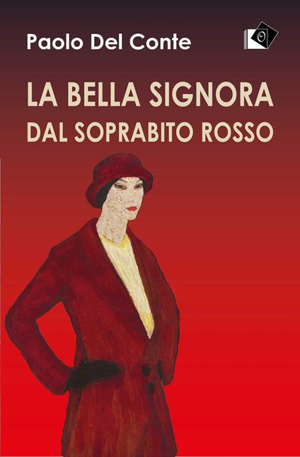 La bella signora dal soprabito rosso - Paolo Del Conte - copertina