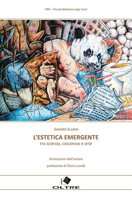 L' estetica emergente. Tra scienza coscienza e arte - Sandro Ellena - ebook