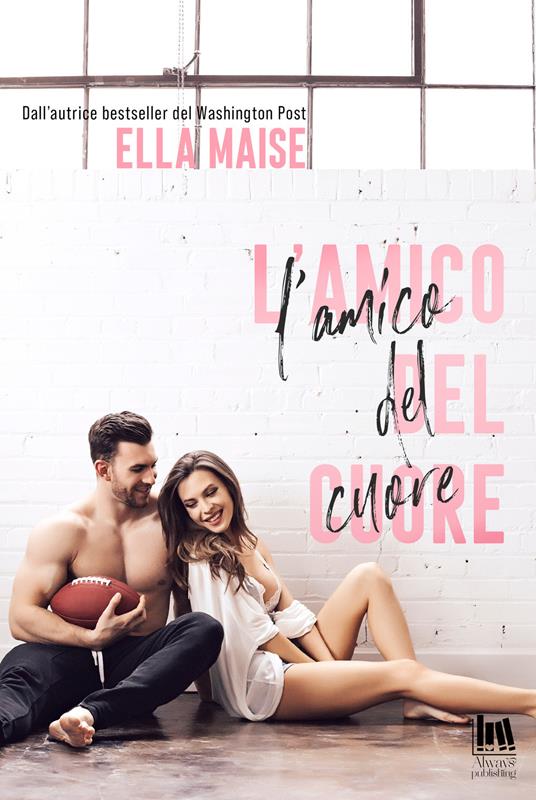 L' amico del cuore - Ella Maise - copertina