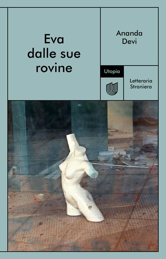 Eva dalle sue rovine - Ananda Devi - copertina