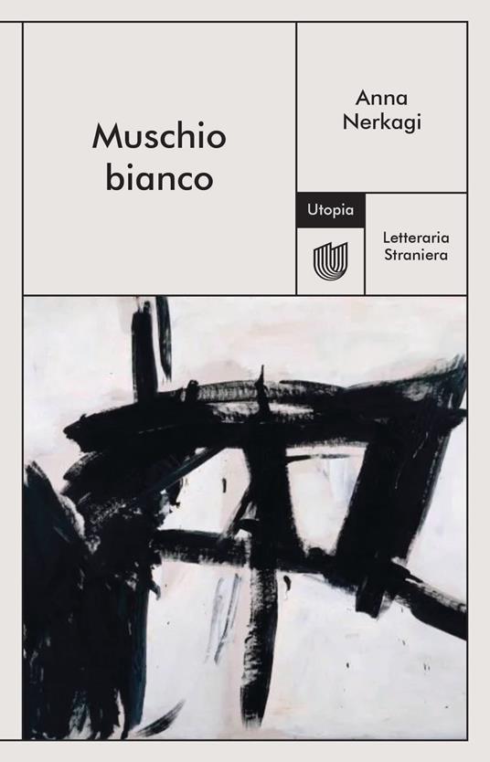 Muschio bianco - Anna Nerkagi - copertina