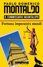 Fortuna imperatrix mundi. Il commissario Incantalupo