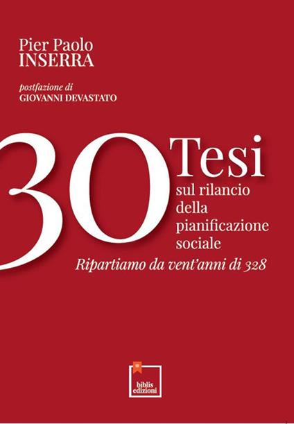 30 tesi sul rilancio della pianificazione sociale. Ripartiamo da vent'anni di 328 - Pier Paolo Inserra - copertina