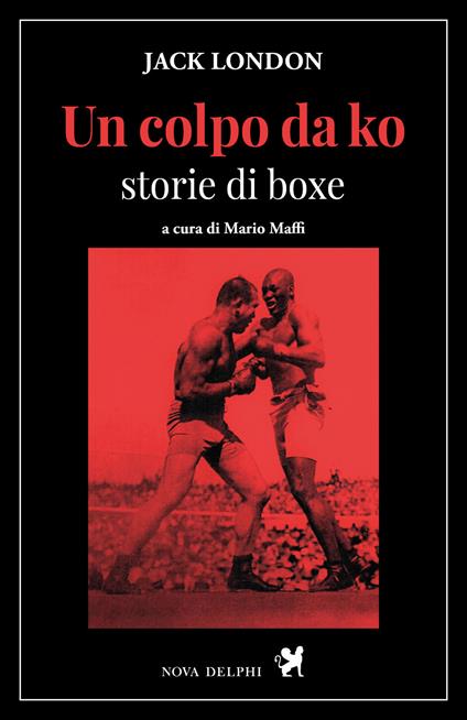 Un colpo da ko. Storie di boxe - Jack London - copertina