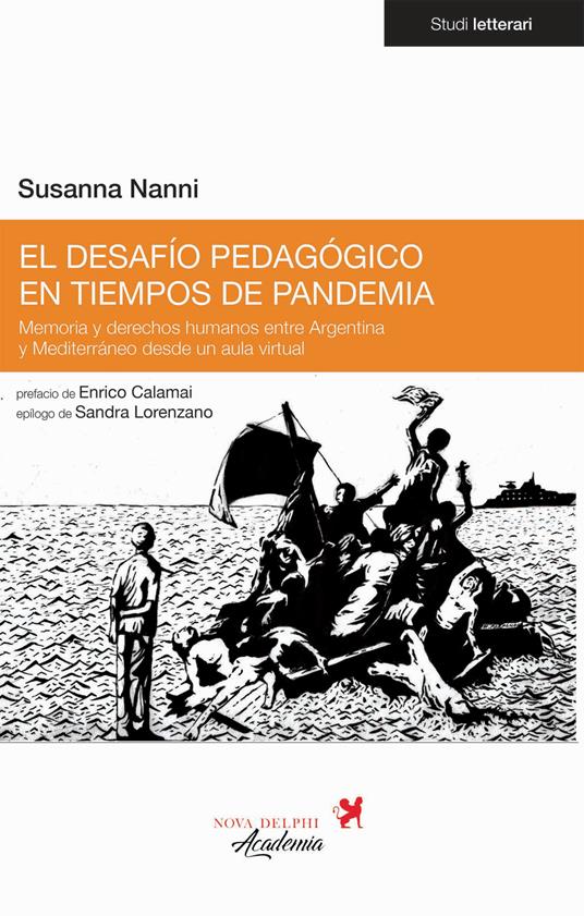 El desafío pedagógico en tiempos de pandemia. Memoria y derechos humanos entre Argentina y Mediterráneo desde un aula virtual - Susanna Nanni - copertina