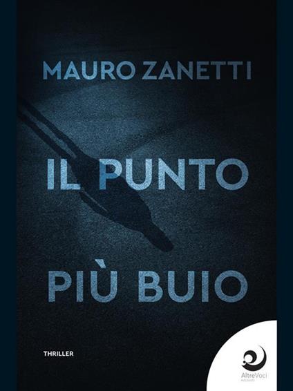 Il punto più buio - Mauro Zanetti - ebook