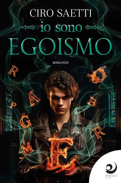 Io sono Egoismo - Ciro Saetti - ebook