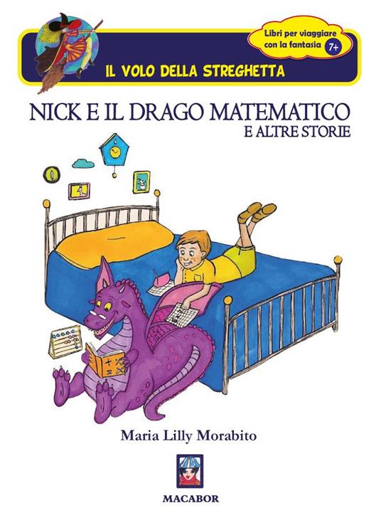 Nick e il drago matematico e altre storie - Maria Lilly Morabito - copertina