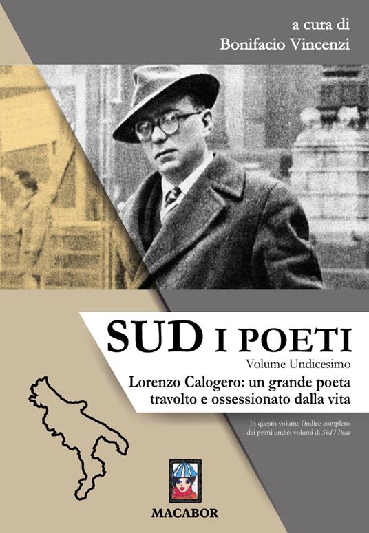 Sud. I poeti. Vol. 11: Lorenzo Calogero: un grande poeta travolto e ossessionato dalla vita. - copertina