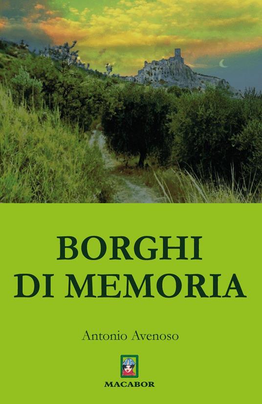 Borghi di memoria - Antonio Avenoso - copertina