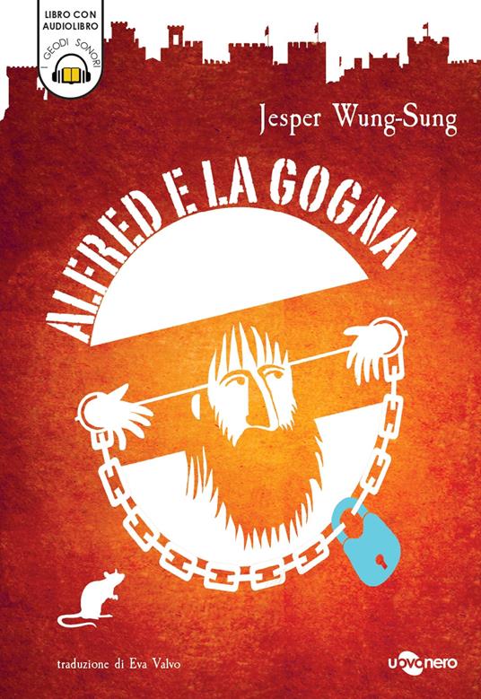 Alfred e la gogna. Con audiolibro - Jesper Wung-Sung - copertina