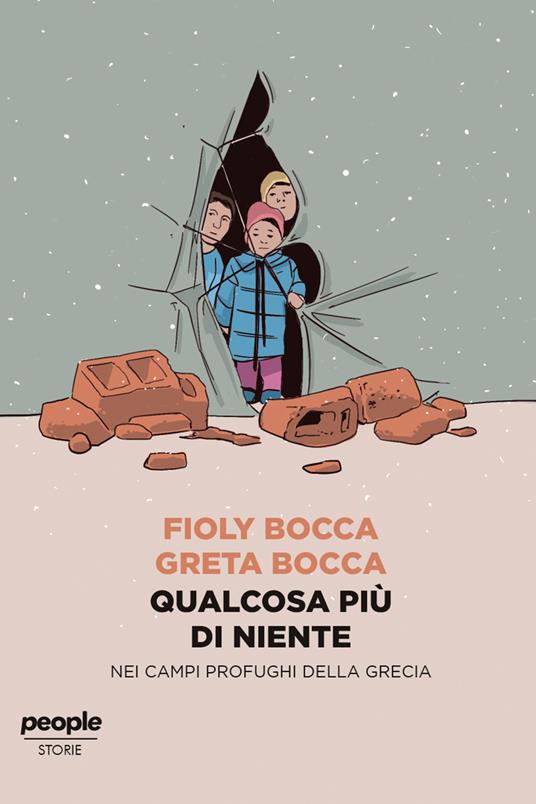 Qualcosa più di niente. Nei campi profughi della Grecia - Fioly Bocca,Greta Bocca - ebook