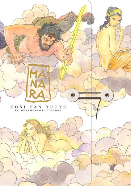 Così fan tutte. Le metamorfosi d'Amore. Ediz. illustrata - Milo Manara - copertina