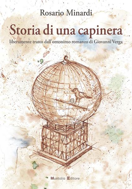 Storia di una capinera. Liberamente tratto dall'omonimo romanzo di Giovanni Verga. Con CD-Audio - Rosario Minardi - copertina