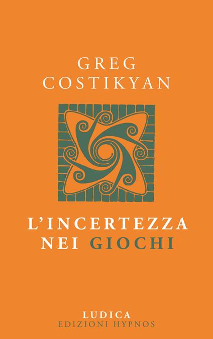 L' incertezza nei giochi - Greg Costikyan - copertina