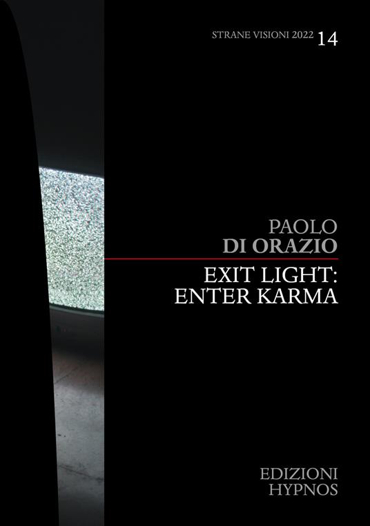 Exit light: enter karma - Paolo Di Orazio - ebook