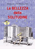 La bellezza della solitudine