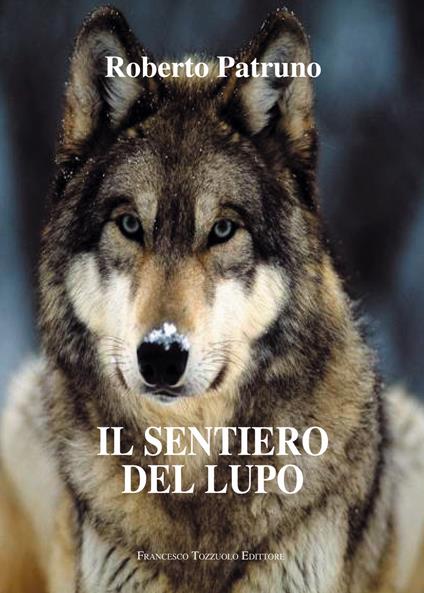 Il sentiero del lupo - Roberto Patruno - copertina