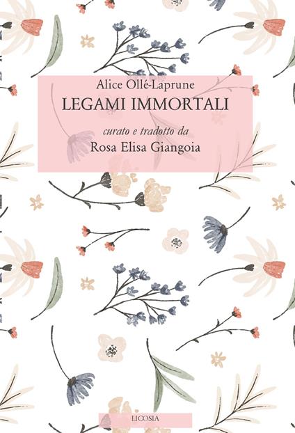 Legami immortali - Alice Ollé-Laprune - copertina