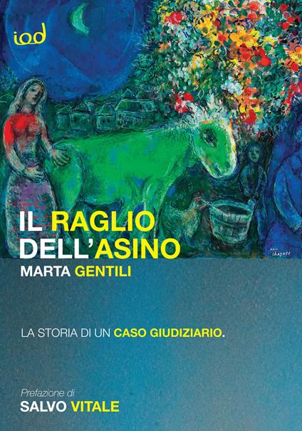 Il raglio dell'asino. La storia di un caso giudiziario - Marta Gentili - copertina